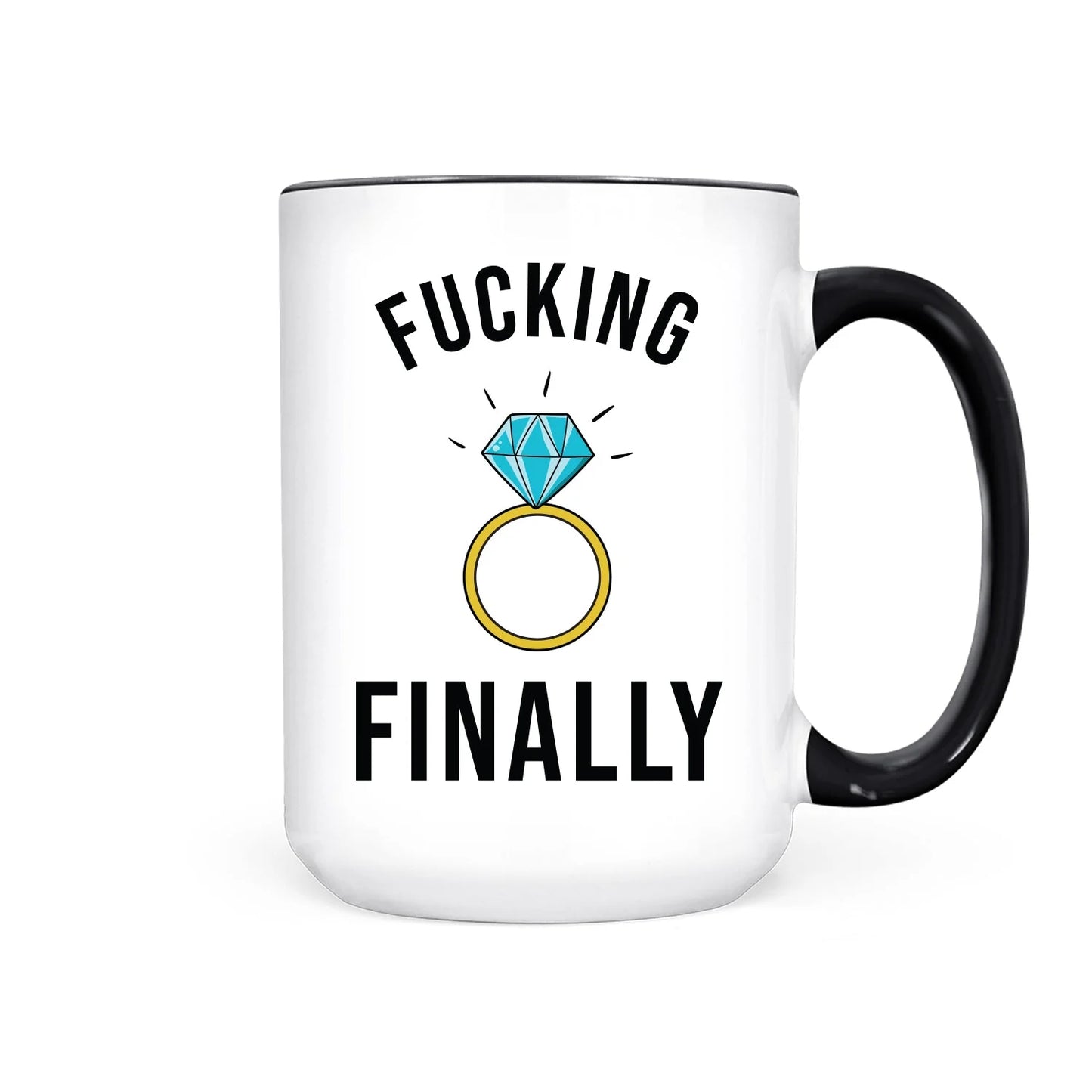 Fucking Finally Mug