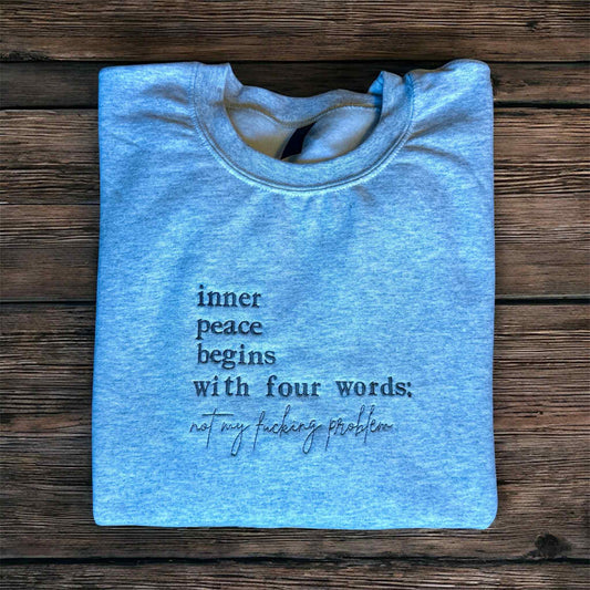Inner Peace begins with 4 words